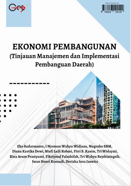 Ekonomi Pembangunan (Tinjauan Manajemen Dan Implementasi  Pembangunan Daerah)